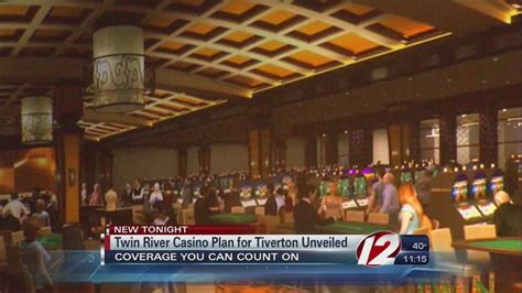 Twin River Tiverton Casino Proposal .